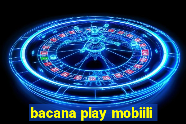 bacana play mobiili